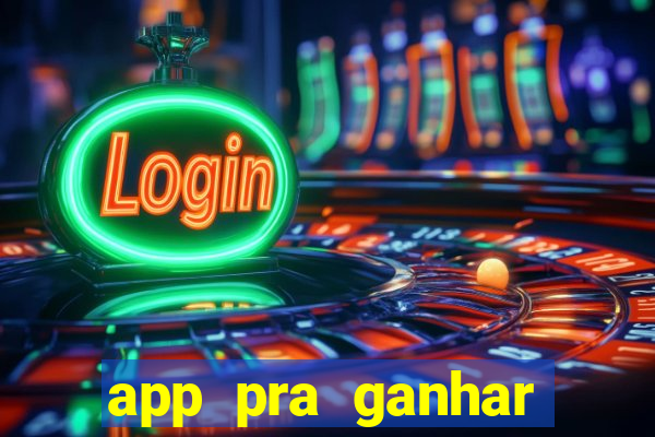 app pra ganhar dinheiro jogando